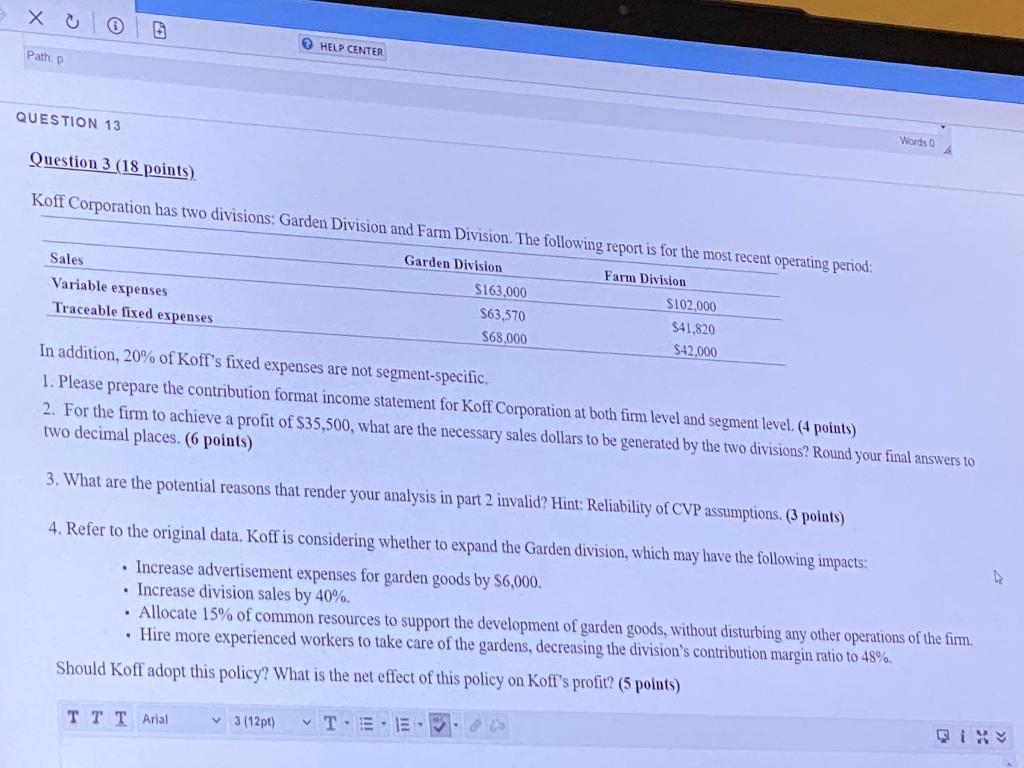 HELP CENTER Pathp QUESTION 13 Words Question 3 (18 points). Koff