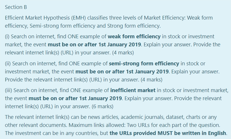  Section B Efficient Market Hypothesis (EMH) classifies three levels of Market