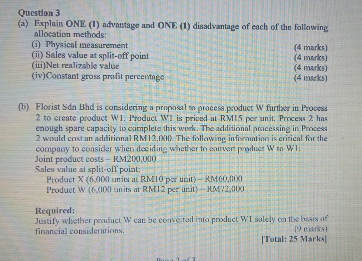  Question 3 (a) Explain ONE (1) advantage and ONE (1) disadvantage