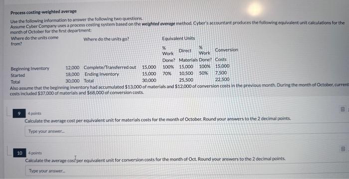  Process costing-welghted average Use the following information to answer the following