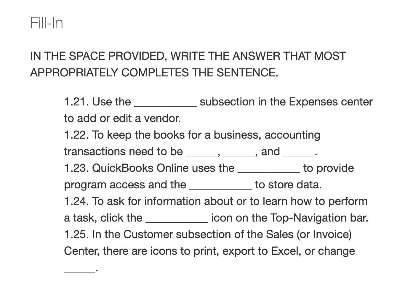 Quickbook chapter 1 Fill-In IN THE SPACE PROVIDED, WRITE THE ANSWER THAT