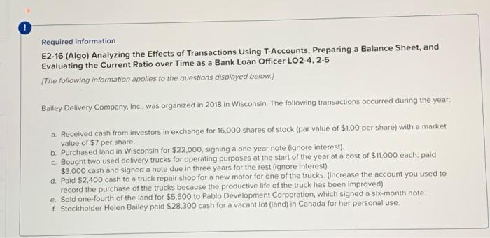  please fill out the charts Required information E2-16 (Algo) Analyzing the