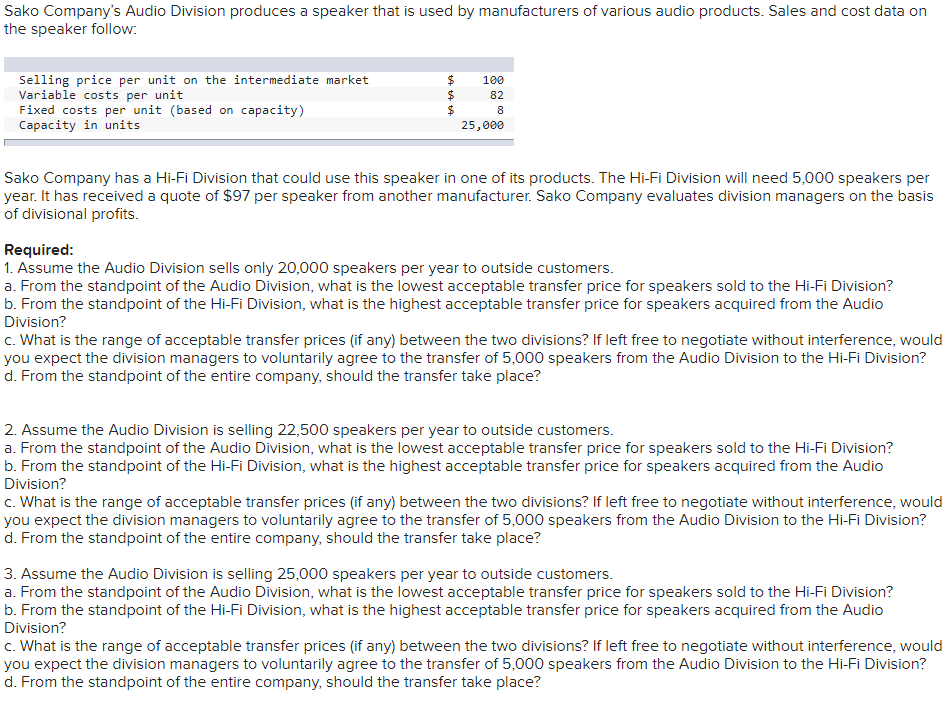 Please do question 2A to 3C Sako Company's Audio Division produces a