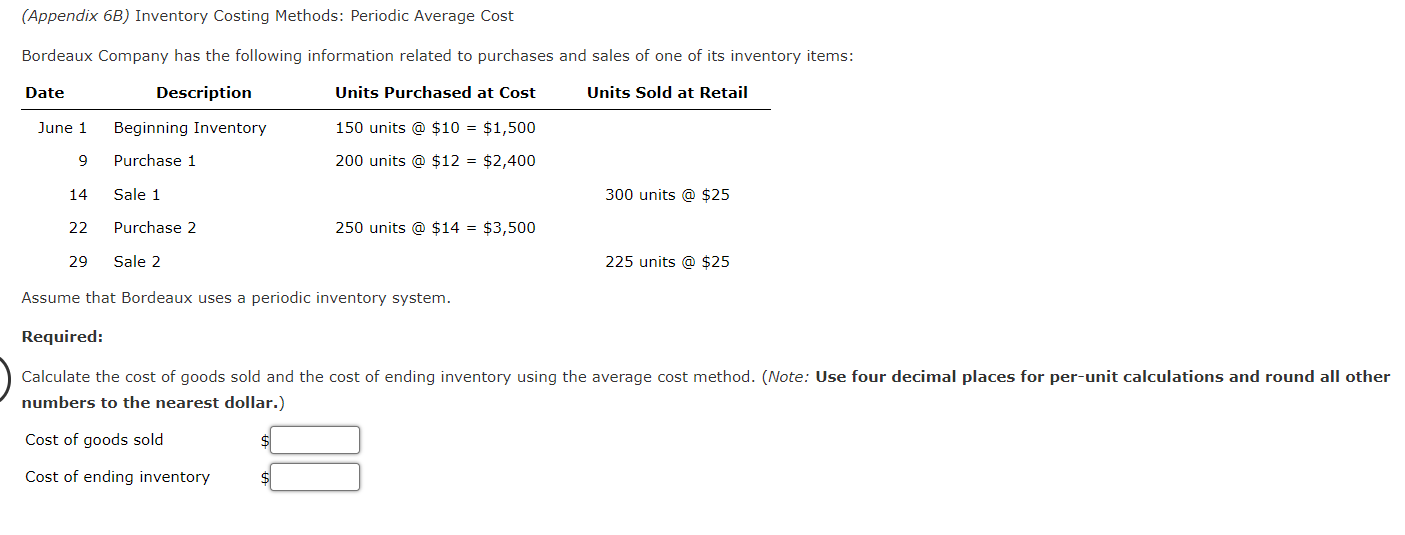 Need Help solving with explanation please. Will upvote. (Appendix 6B) Inventory Costing