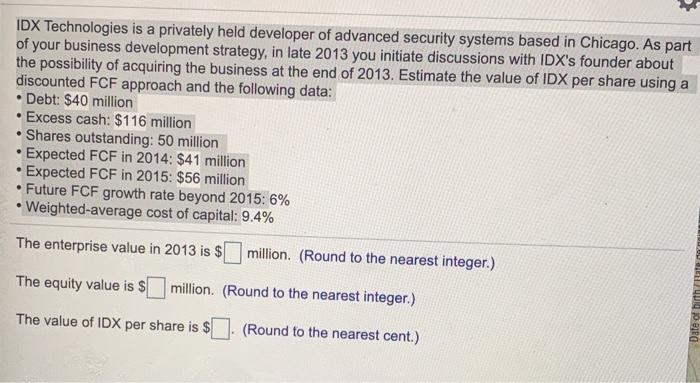  IDX Technologies is a privately held developer of advanced security systems