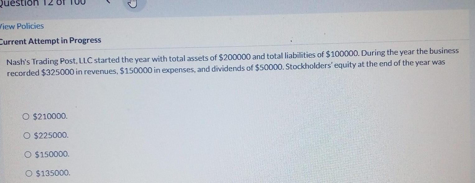  Question 12 View Policies Current Attempt in Progress Nash's Trading Post,