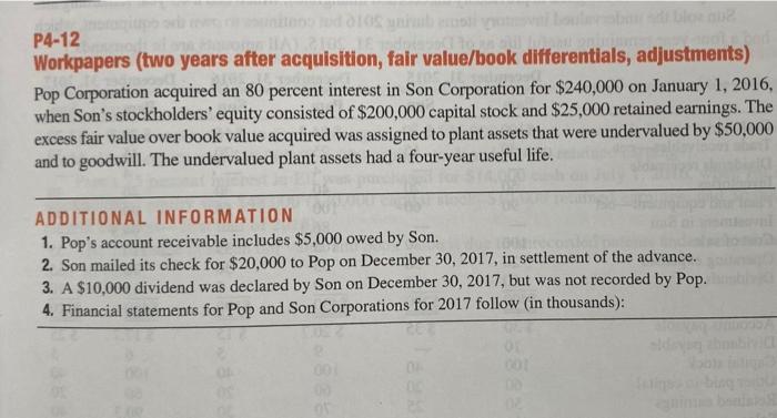  2 P4-12 Workpapers (two years after acquisition, fair value/book differentials, adjustments)