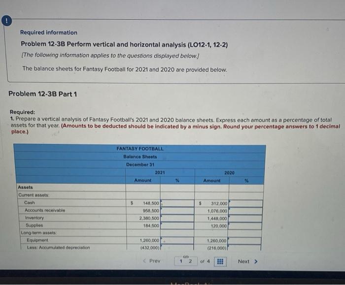  Required information Problem 12-3B Perform vertical and horizontal analysis (L012-1, 12-2)
