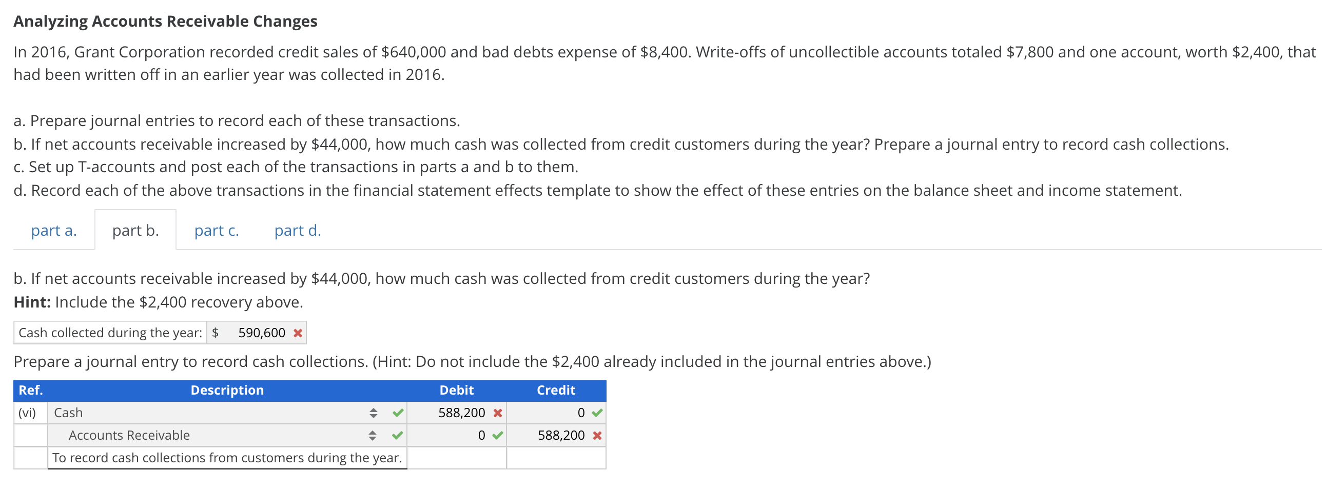 Need help specifically with part B please Analyzing Accounts Receivable Changes In
