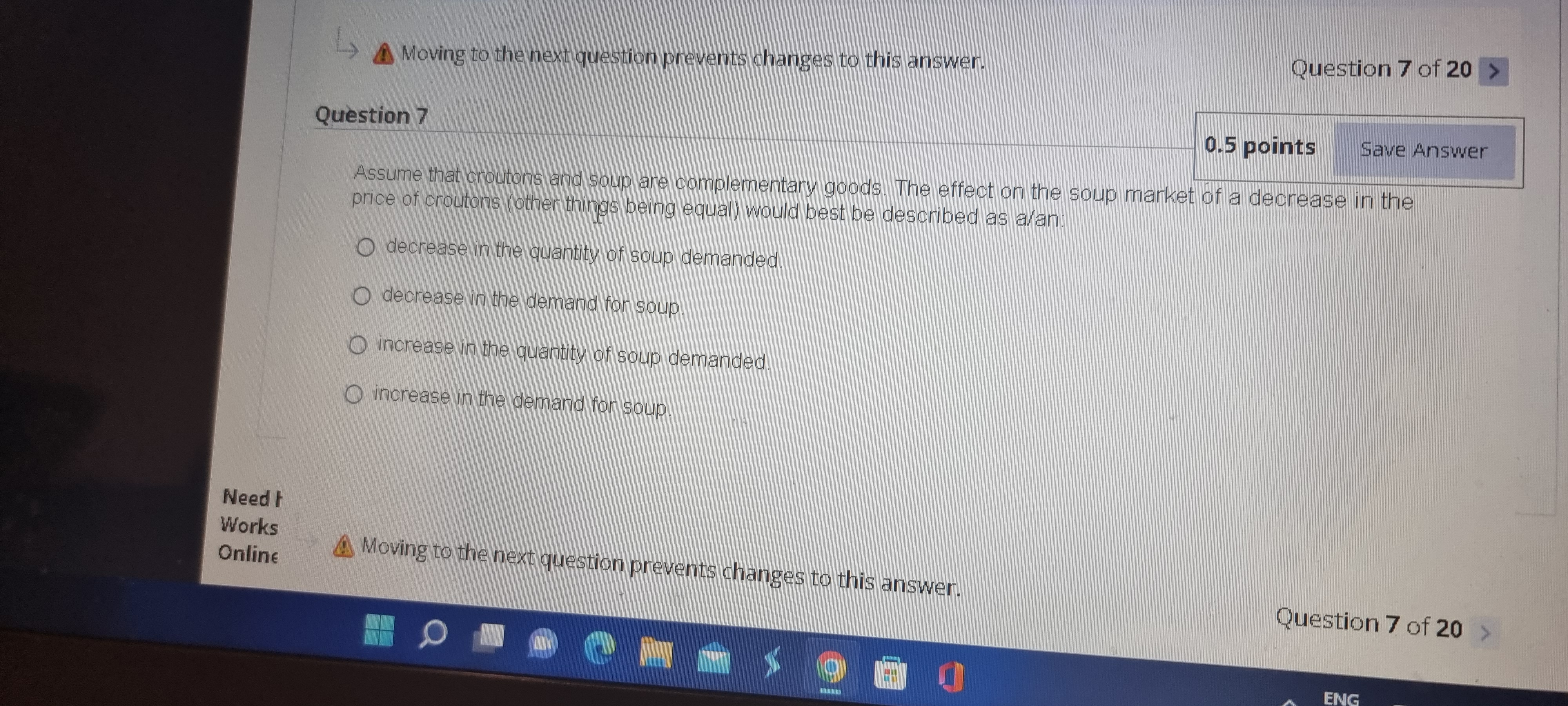  > Moving to the next question prevents changes to this answer.