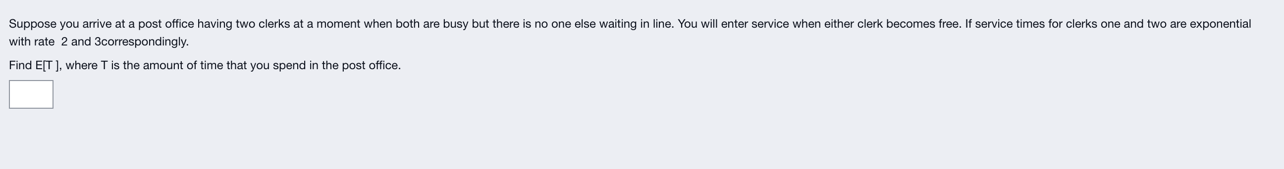 Please answer this as soon as possible. thank you Suppose you arrive