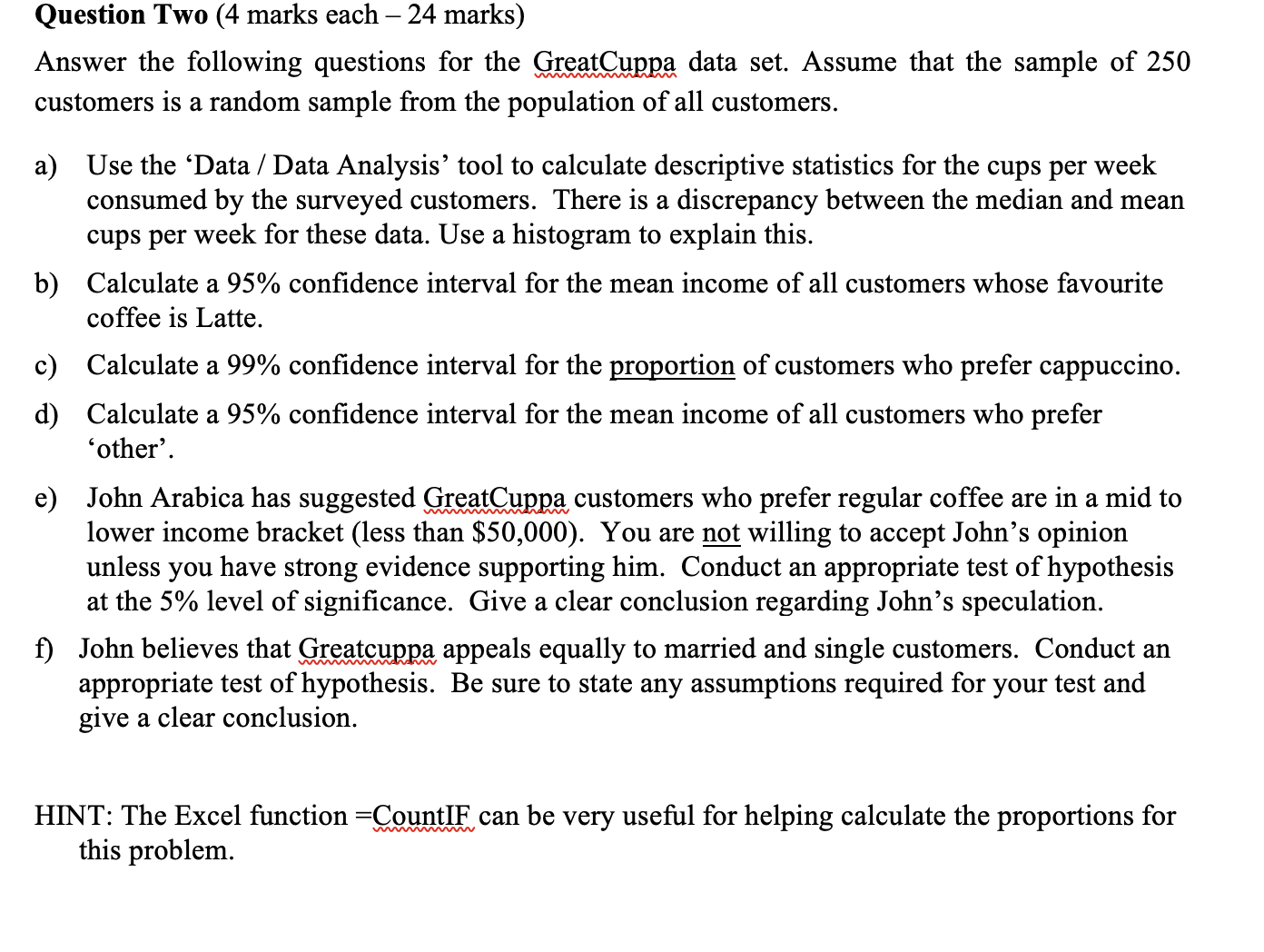  Question Two (4 marks each 24 marks) Answer the following questions