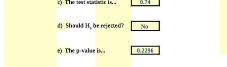 d) Should Ho be rejected? e) The is... 0.2296