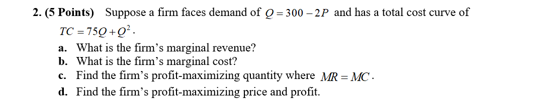 can you help me with this question? 2. (5 Points) Suppose a