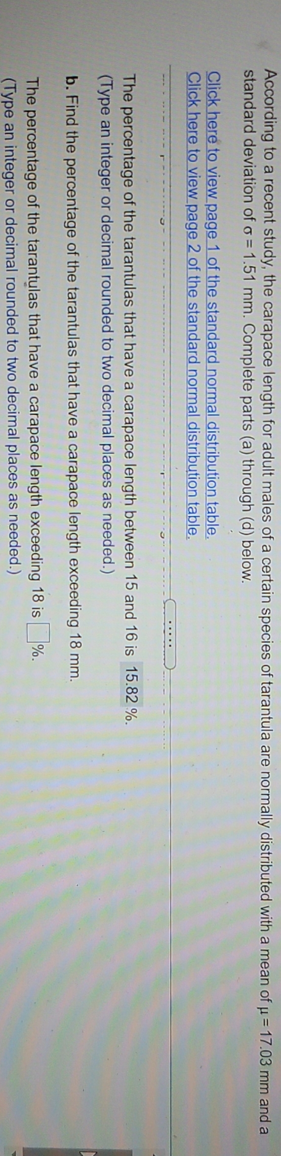 have two more questions According to a recent study, the carapace length