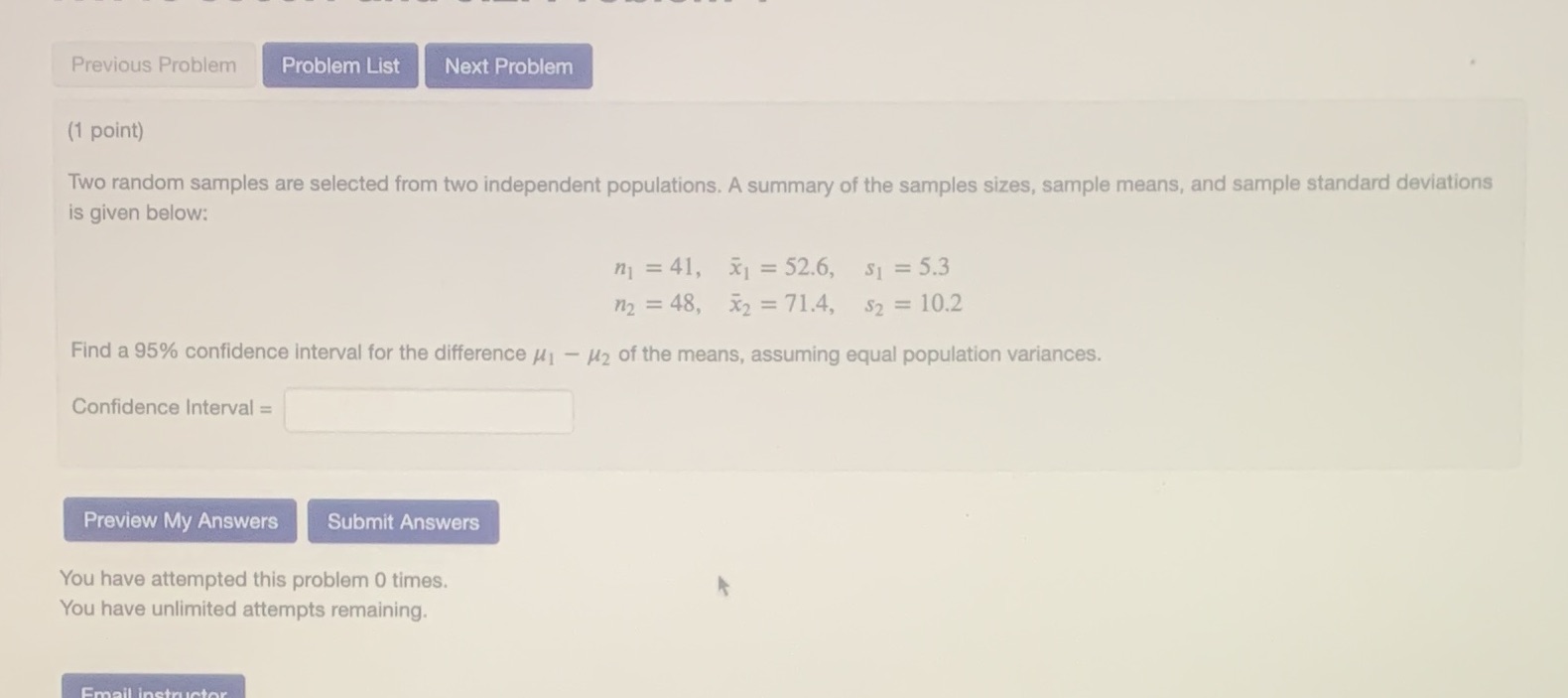  Previous Problem Problem List Next Problem (1 point) Two random samples