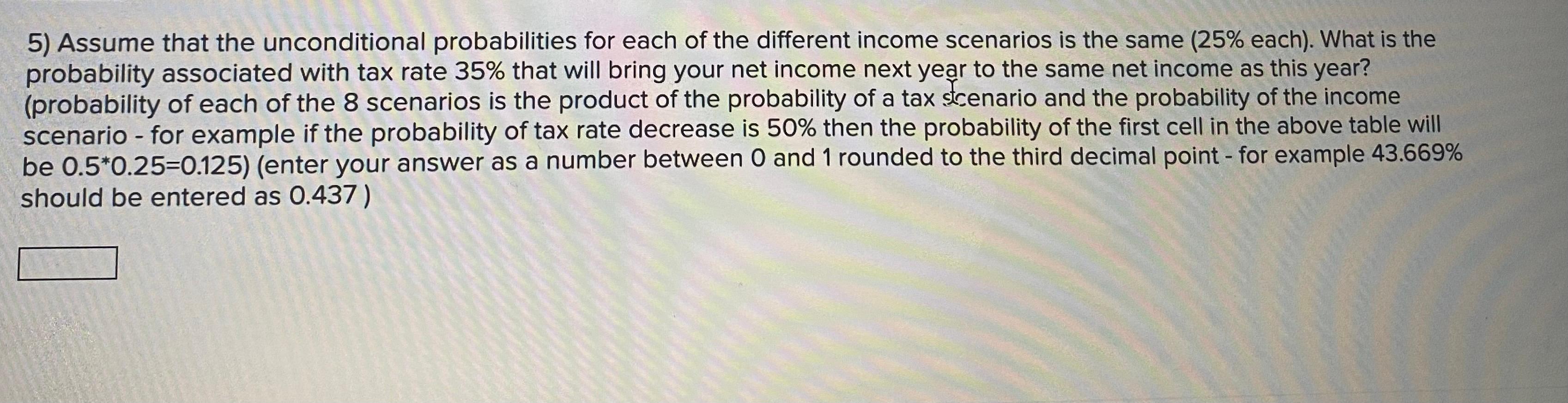 2021, your company recorded taxable income of $6,022. Tax rate this year