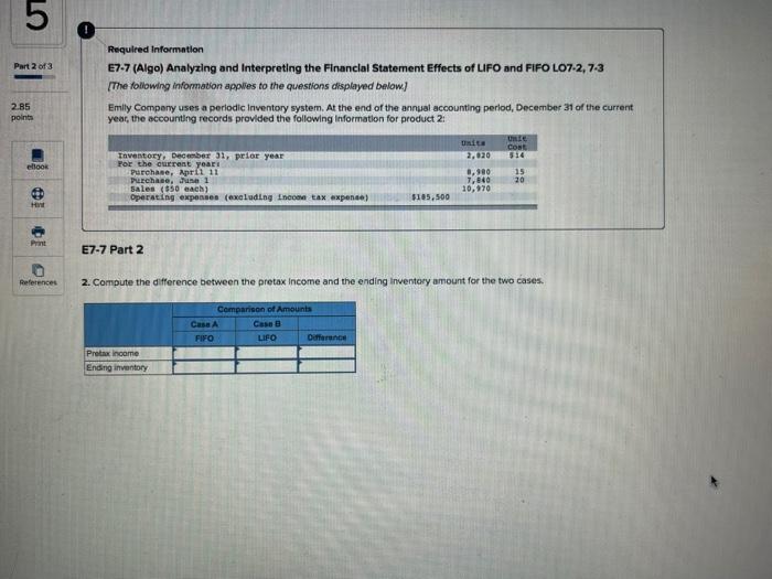 Statement Effects of LIFO and FIFO L07-2,7-3 (T)e following information applies to