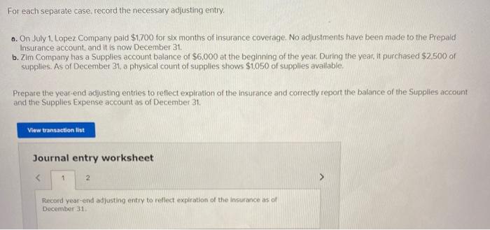  For each separate case record the necessary adjusting entry a. On