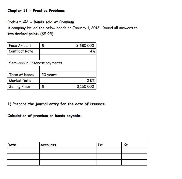  Chapter 11 - Practice Problems Problem #2 - Bonds sold at