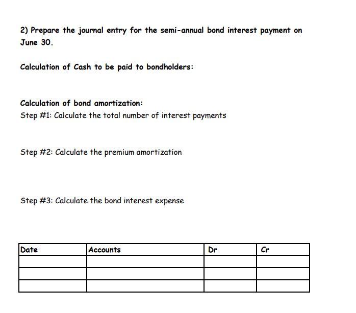 Premium A company issued the below bonds on January 1, 2018. Round
