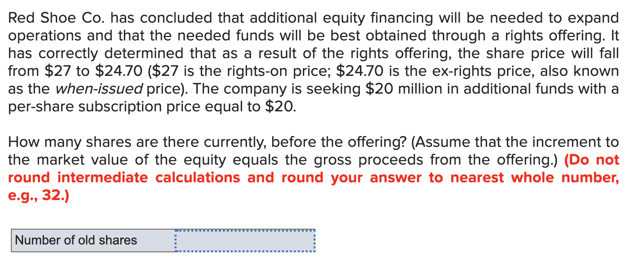 Red Shoe Co. has concluded that additional equity financing will be