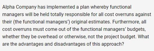 Alpha Company has implemented a plan whereby functional managers will be