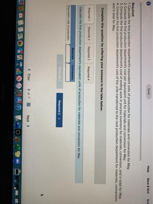 Corporation uses the weighted average method in its process costing system. It