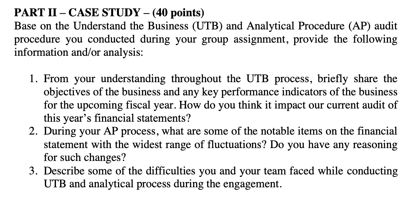 PART II CASE STUDY (40 points) Base on the Understand the