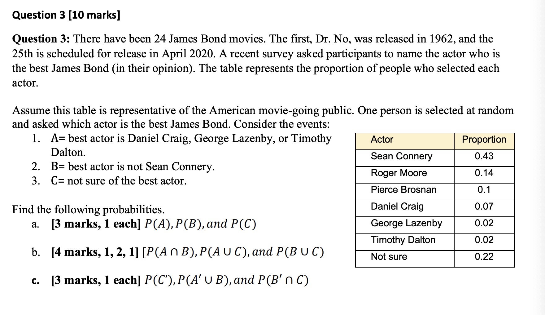 please Question 3 [10 marks] Question 3: There have been 24 James