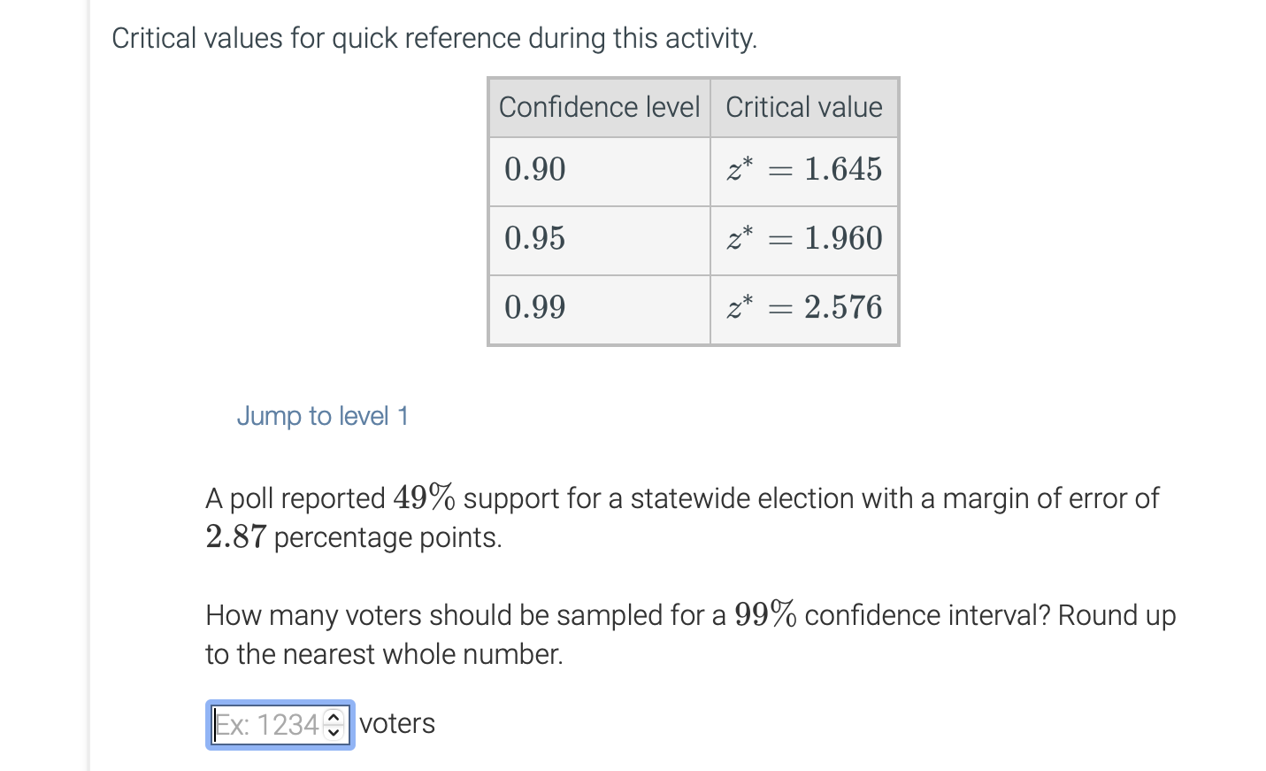 See screen shot Critical values for quick reference during this activity. Confidence