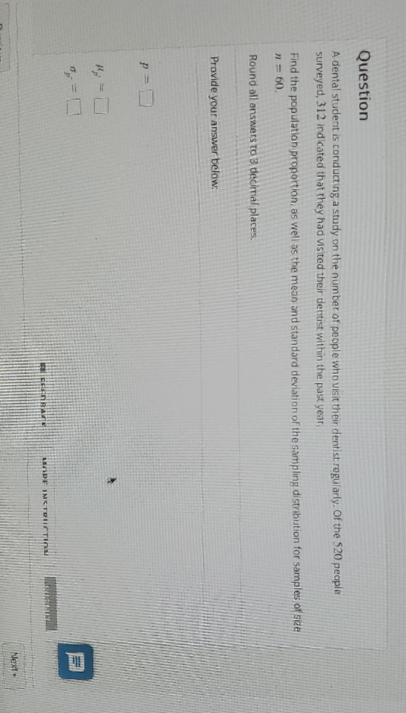 having a hard time producing the outcome Question A dental student is