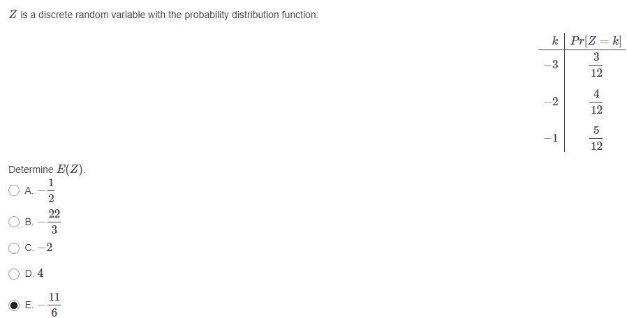 Z is a discrete random variable with the probability distribution function: k