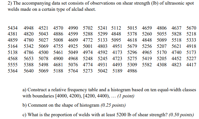 Please solve this problem with step-by-step. 2) The accompanying data set consists