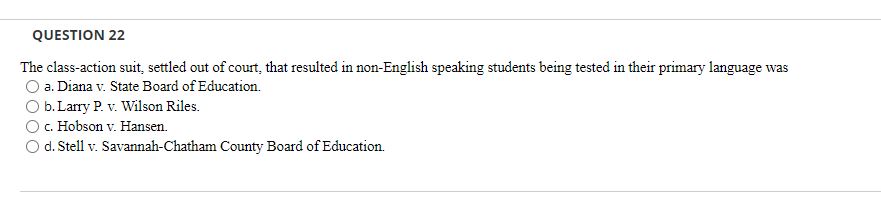 please send correct answer QUESTION 22 The class-action suit, settled out of