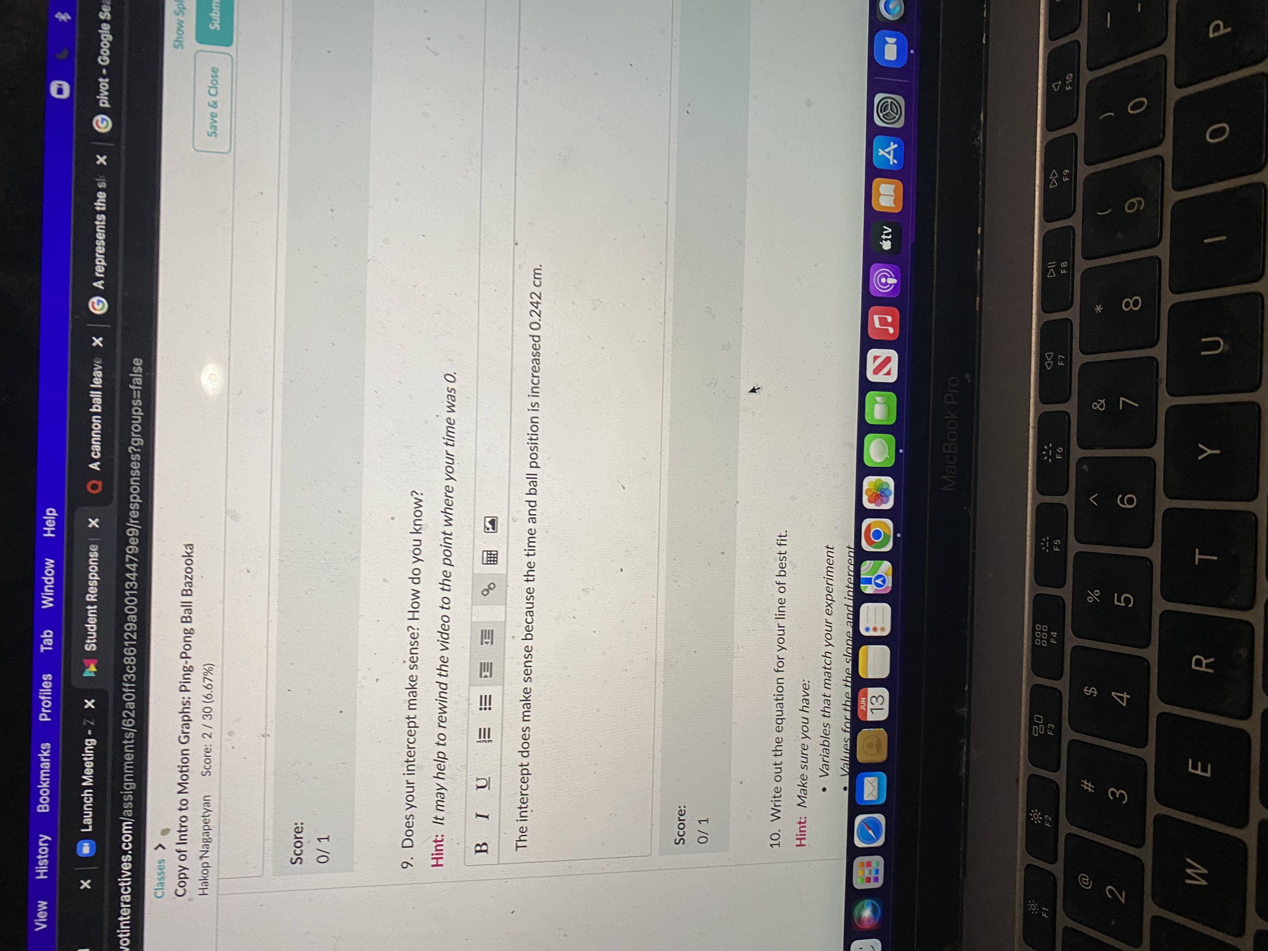 equation for your line of best fit. Hint: Make sure you have: