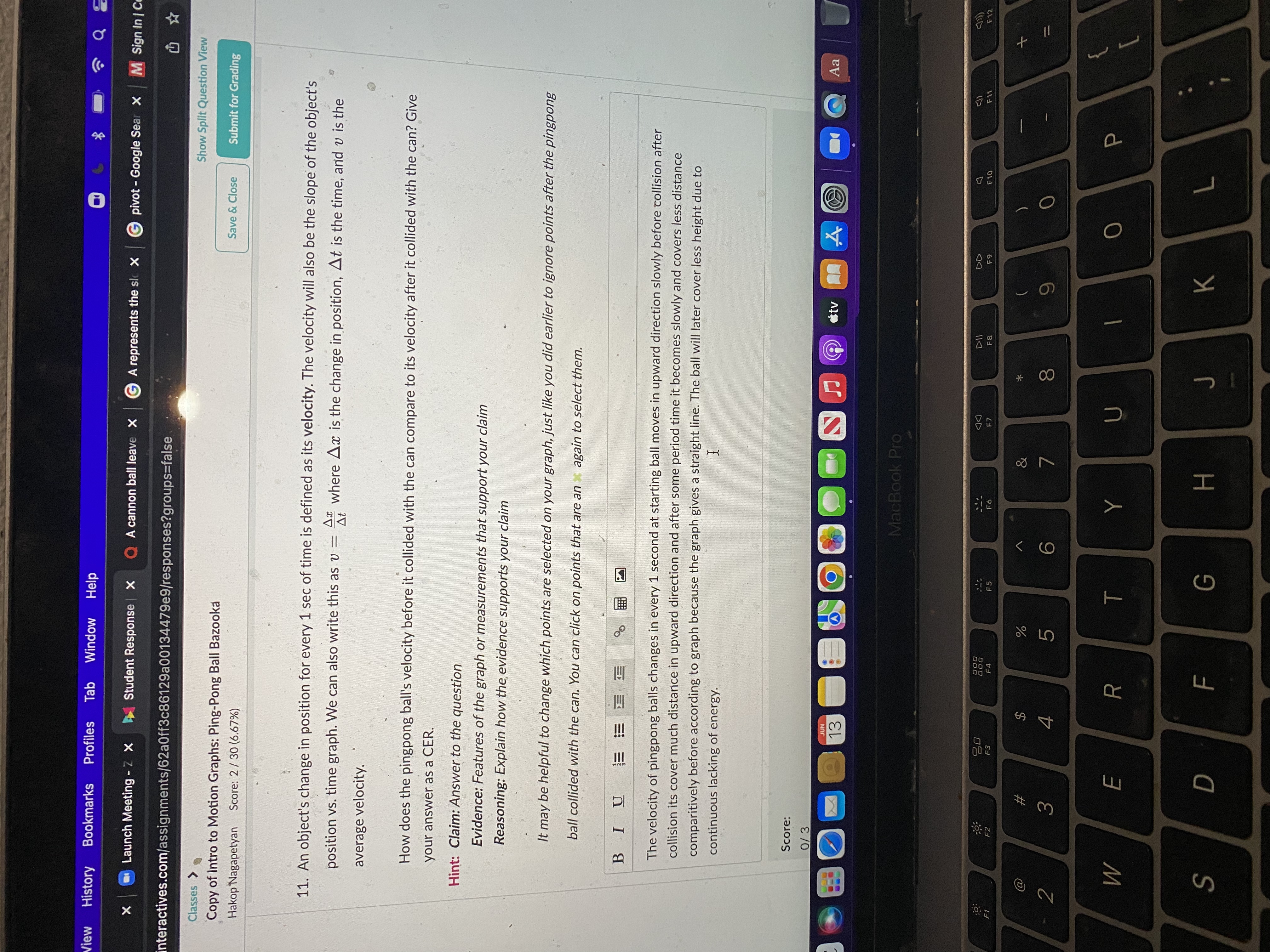 . Variables that match your experiment . Values for the the slope