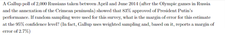 If random sampling were used for this survey, what is the margin
