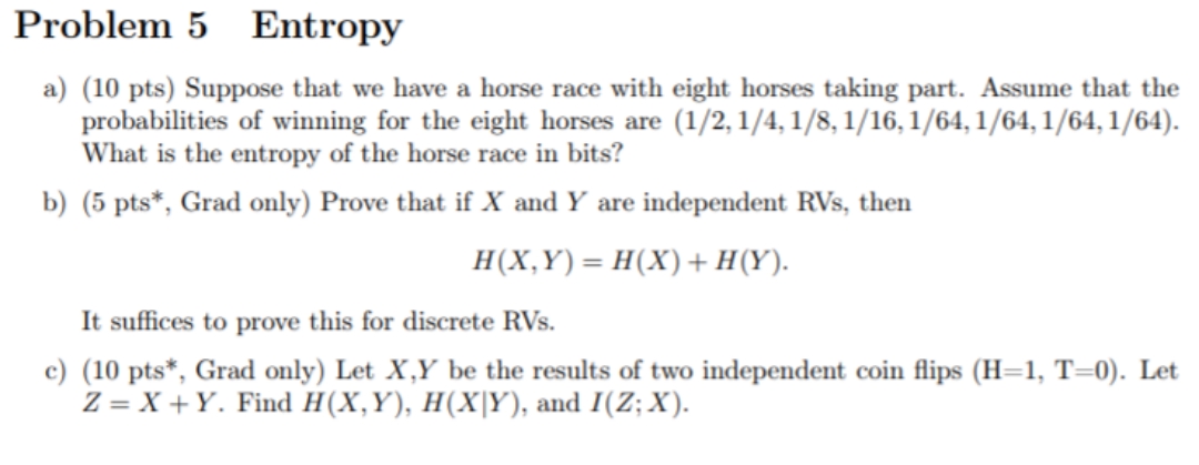 answer all questions with explanation Problem 5 Entropy a) (10 pts) Suppose