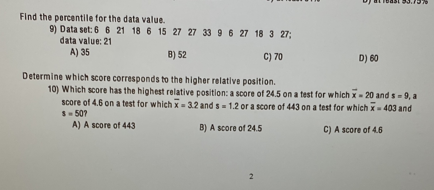 A,B,C, or D? Find the percentile for the data value. 9) Data