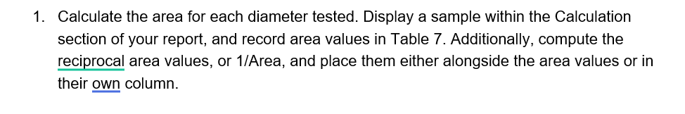 . Calculate the area for each diameter tested. Display a sample