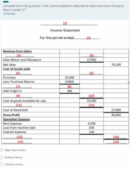 and Moon Company Blank number 4? (4 points) Income Statement For the
