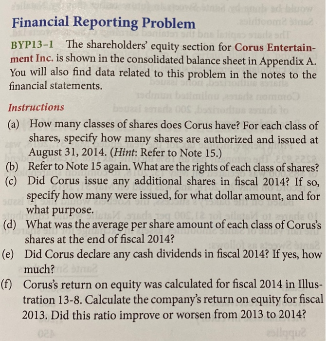  Financial Reporting Problem BYP13-1 The shareholders' equity section for Corus Entertain-