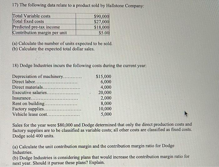  answer these 4 please 17) The following data relate to a