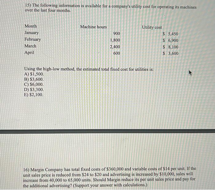 product sold by Hallstone Company: Total Variable costs Total fixed costs Predicted