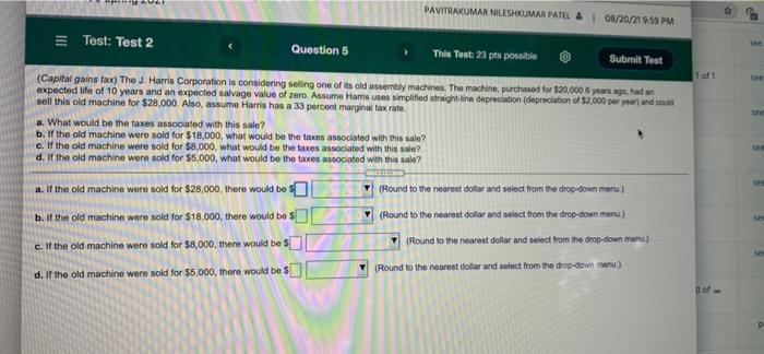  PAVITRAKUMAR NILESHKUMAR PATEL & 01/20/219.59 PM E Test: Test 2 Question