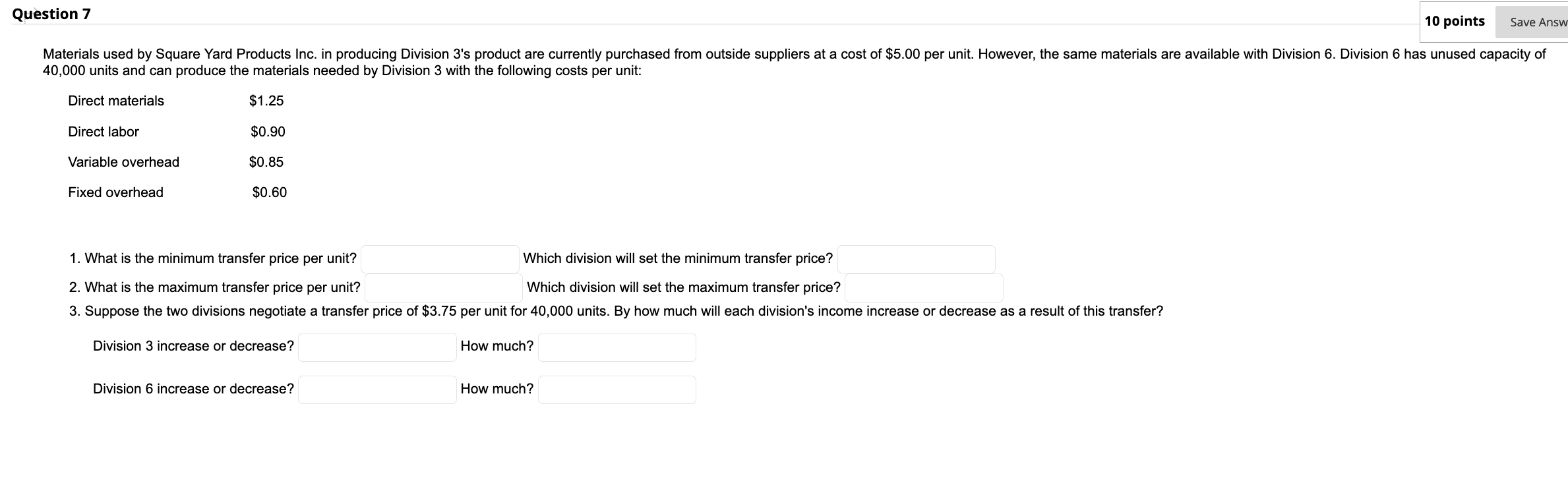  Question 7 10 points Save Answ Materials used by Square Yard