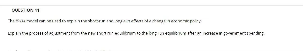  QUESTION 11 The i5/LM model can be used to explain the