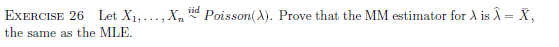  EXERCISE 26 Let X]. .... X, ~ Poisson( )). Prove that
