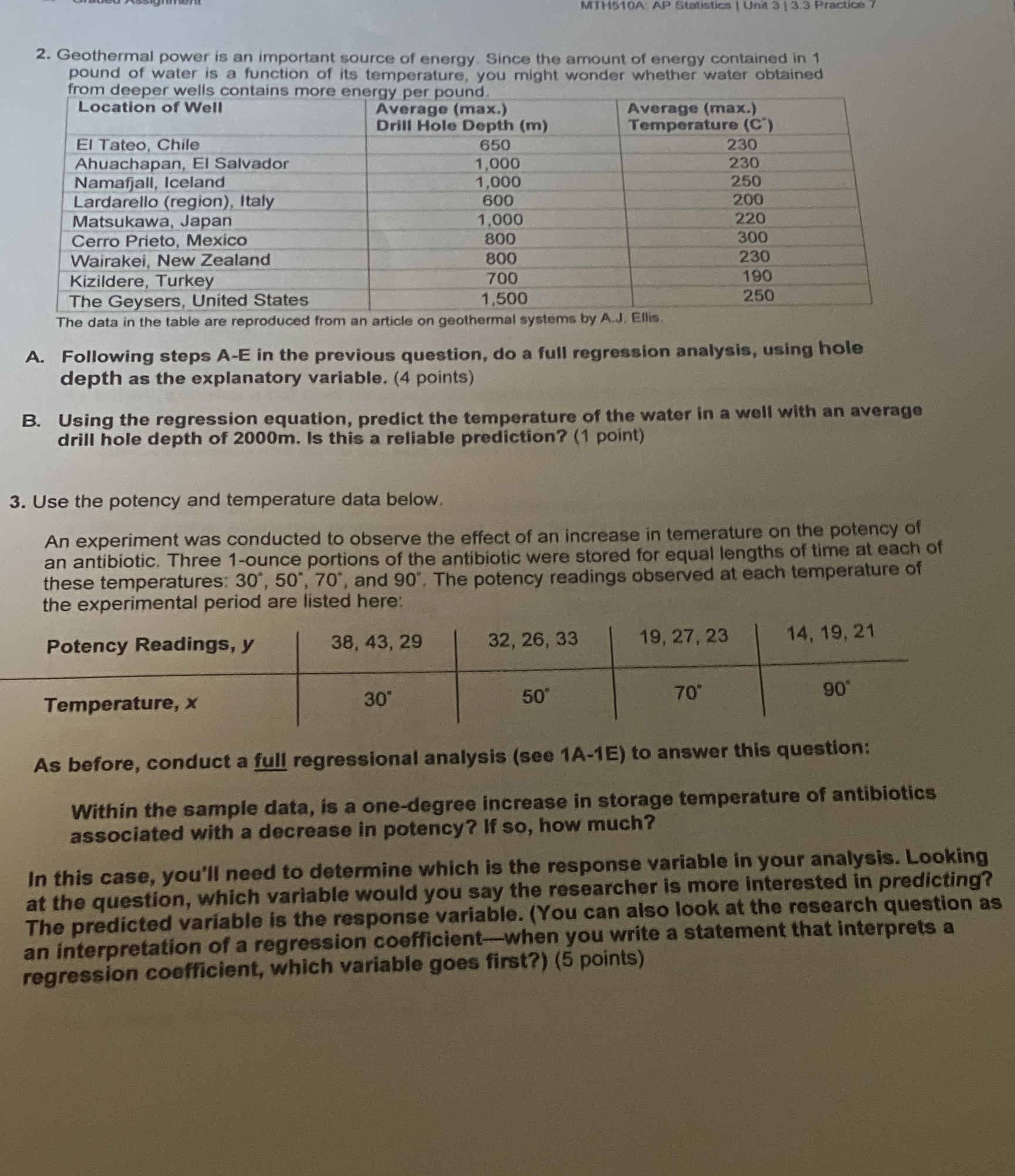Please help solve (AP statistics homework) 2. Geothermal power is an important